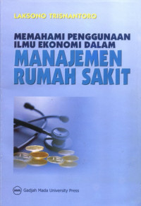 Image of Memahami Penggunaan Manajemen Rumah Sakit
